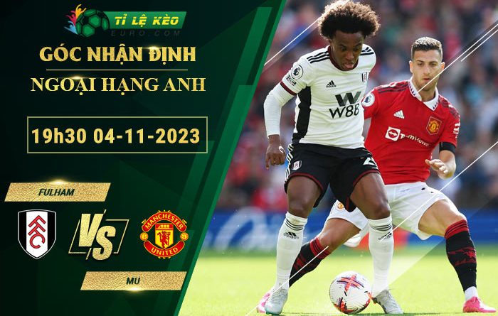 soi kèo Fulham vs MU