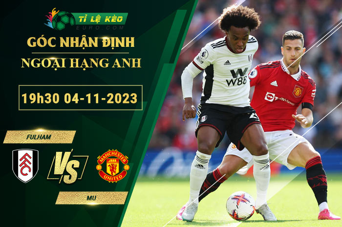 soi kèo Fulham vs MU