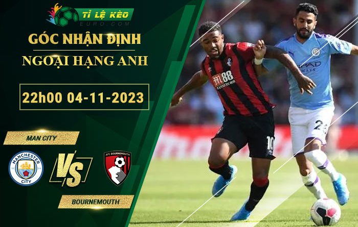 soi kèo Man City vs Bournemouth