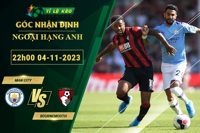 soi kèo Man City vs Bournemouth