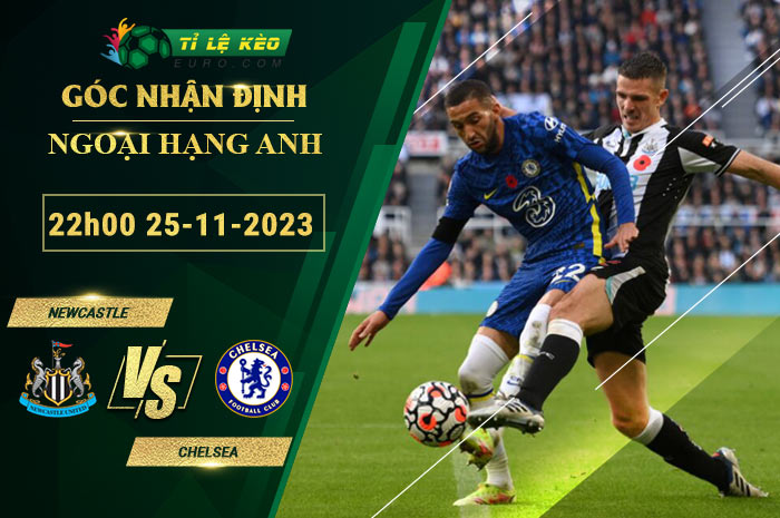 soi kèo Newcastle vs Chelsea