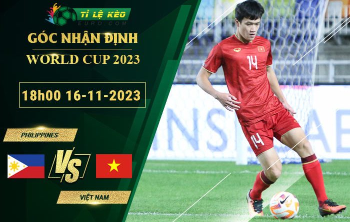 chi tiết kèo đấu Philippines vs Việt Nam