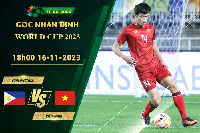 chi tiết kèo đấu Philippines vs Việt Nam