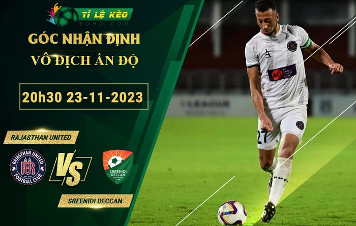 soi kèo Rajasthan United vs Sreenidi Deccan