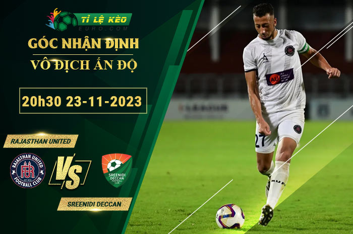 soi kèo Rajasthan United vs Sreenidi Deccan