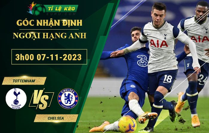 soi kèo Tottenham vs Chelsea
