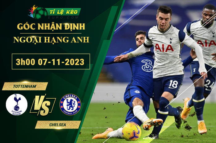 soi kèo Tottenham vs Chelsea