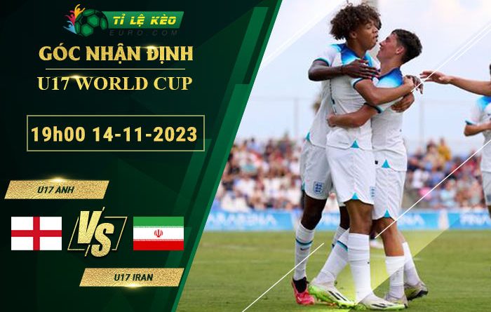soi kèo U17 Anh vs U17 Iran