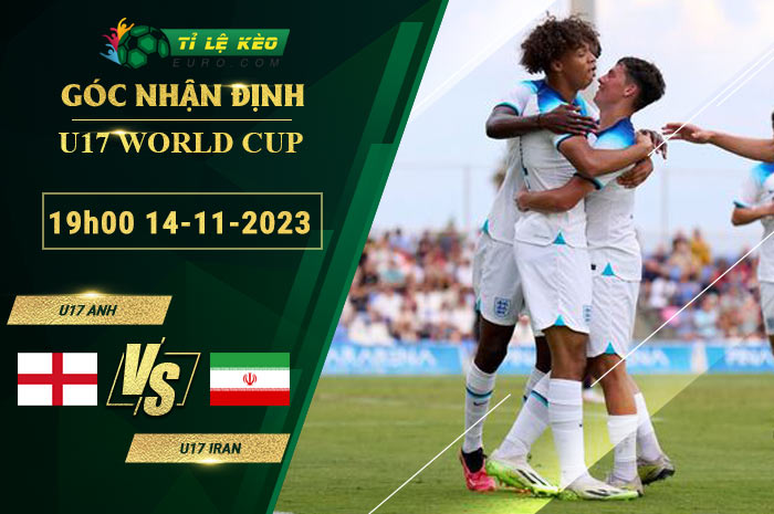 soi kèo U17 Anh vs U17 Iran