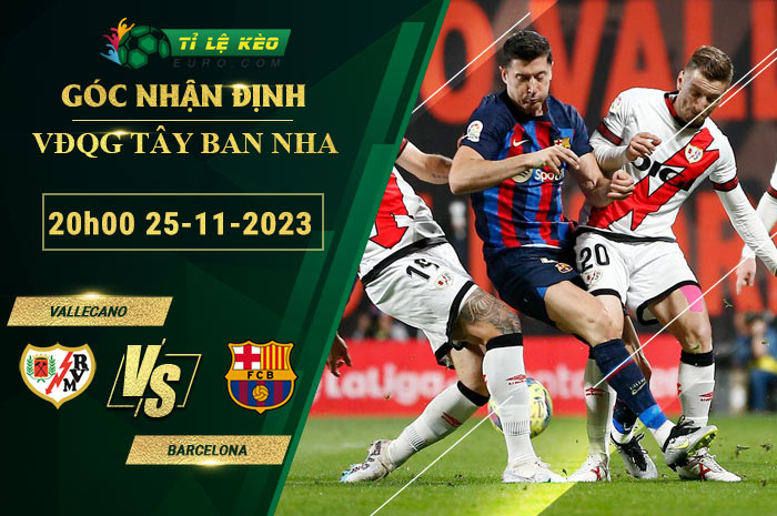chi tiết kèo đấu Vallecano vs Barcelona