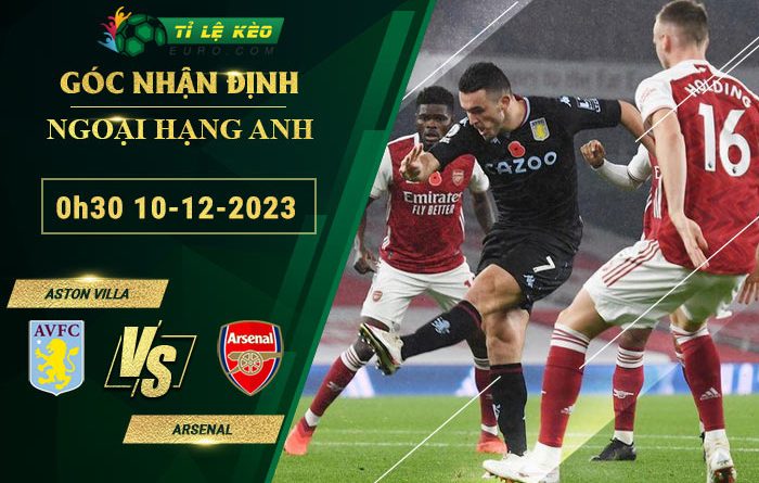 soi kèo Aston Villa vs Arsenal
