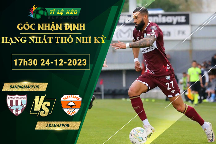 soi kèo Bandirmaspor vs Adanaspor