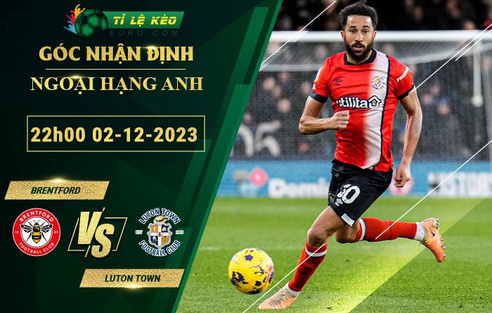 soi kèo Brentford vs Luton Town