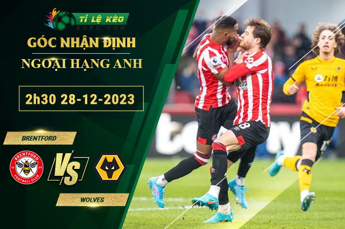 soi kèo Brentford vs Wolves