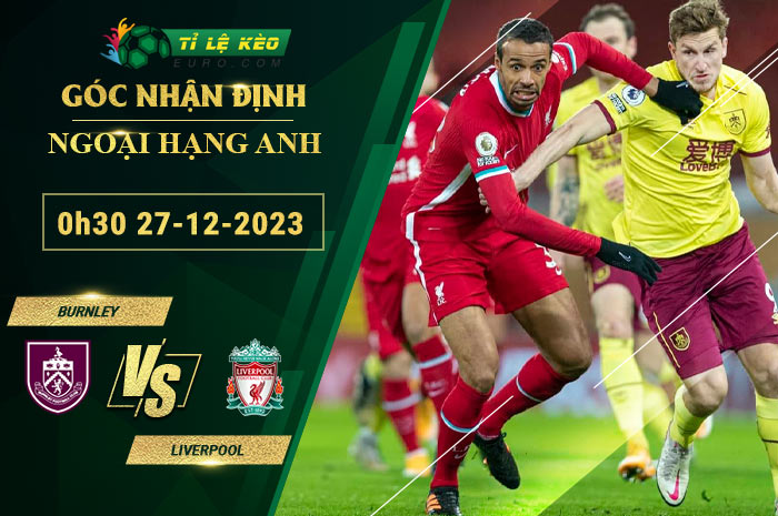 soi kèo Burnley vs Liverpool