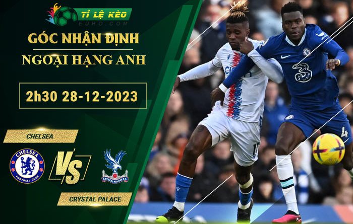 soi kèo Chelsea vs Crystal Palace