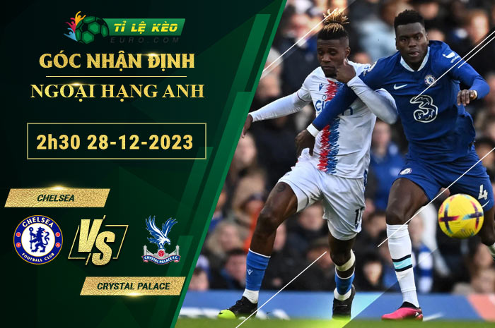 soi kèo Chelsea vs Crystal Palace