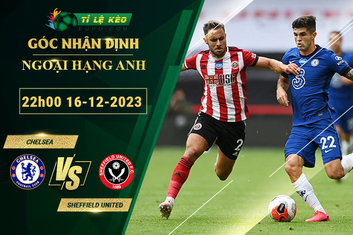 soi kèo Chelsea vs Sheffield United