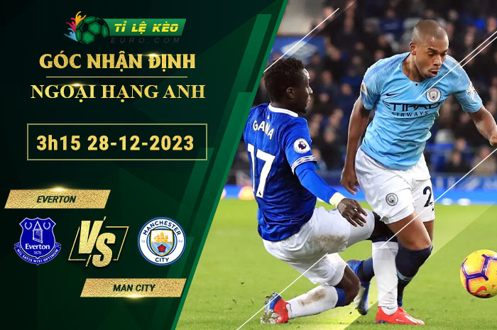 soi kèo Everton vs Man City