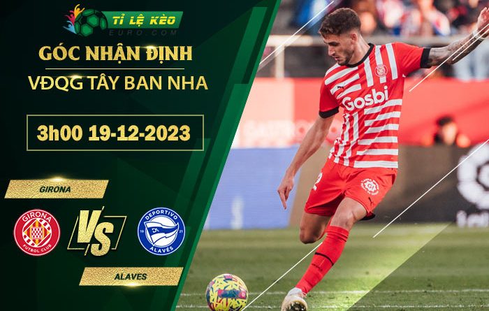 soi kèo Girona vs Alaves