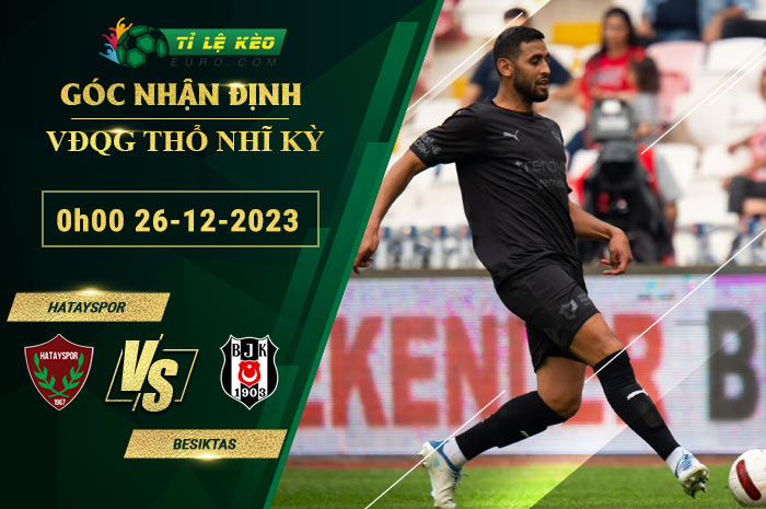 soi kèo Hatayspor vs Besiktas