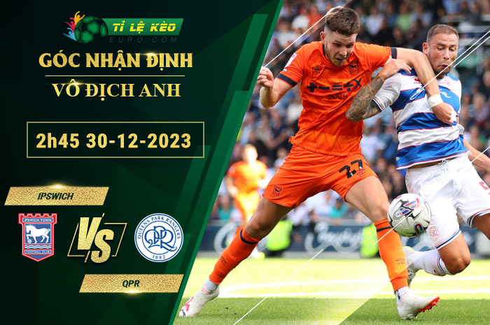 soi kèo Ipswich vs QPR