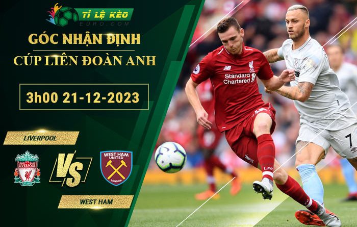 soi kèo Liverpool vs West Ham