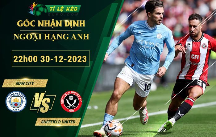 soi kèo Man City vs Sheffield United