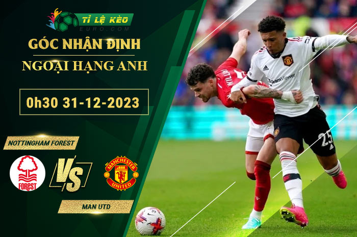 soi kèo Nottingham vs Man Utd