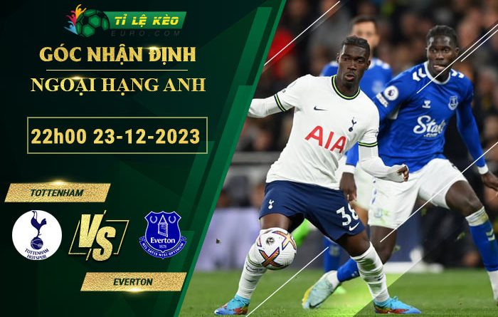soi kèo Tottenham vs Everton