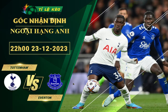 soi kèo Tottenham vs Everton
