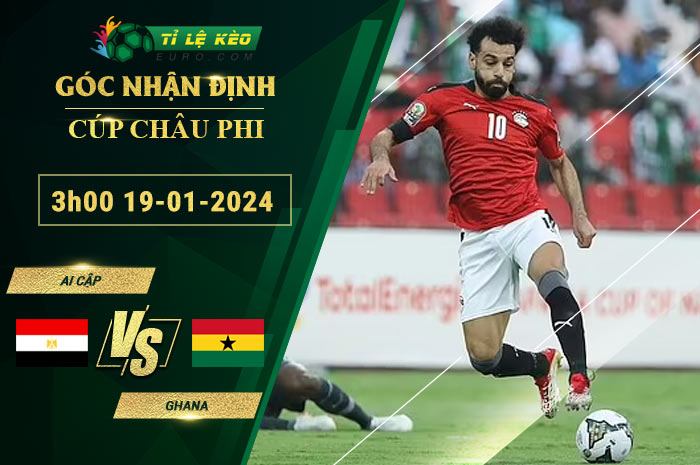 soi kèo Ai Cập vs Ghana
