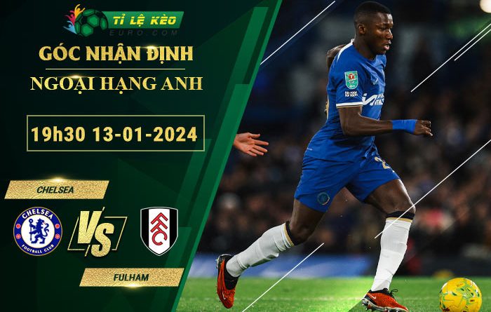 soi kèo Chelsea vs Fulham