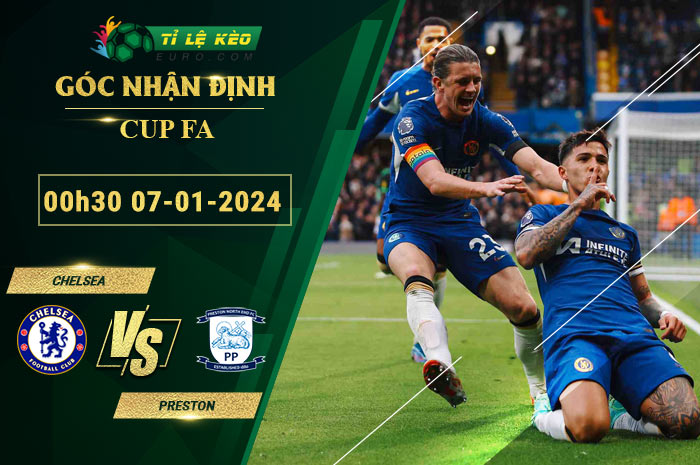 chi tiết kèo đấu Chelsea vs Preston