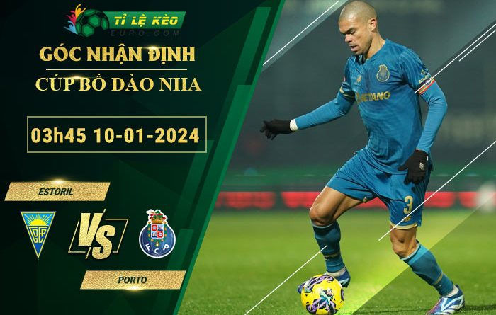 soi kèo Estoril vs Porto