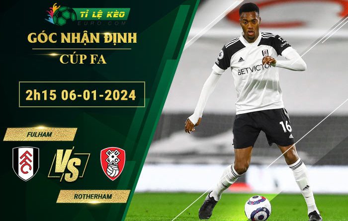 soi kèo Fulham vs Rotherham United
