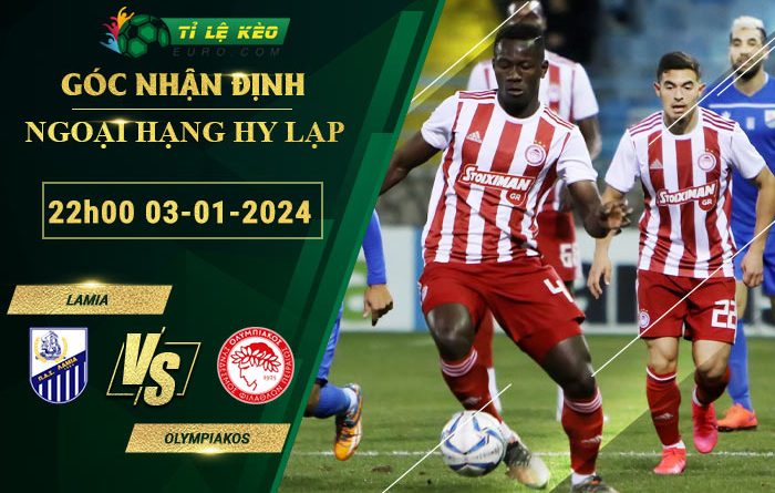 soi kèo Lamia vs Olympiakos