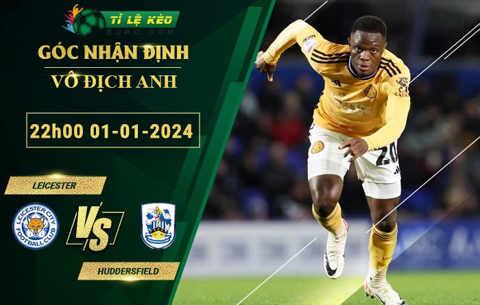 soi kèo Leicester City vs Huddersfield