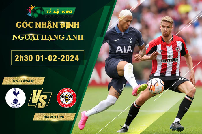 soi kèo Tottenham vs Brentford