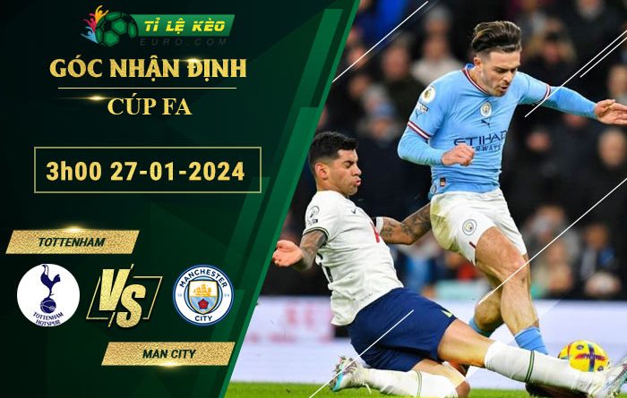 soi kèo Tottenham vs Man City