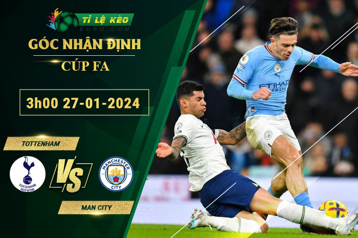 soi kèo Tottenham vs Man City