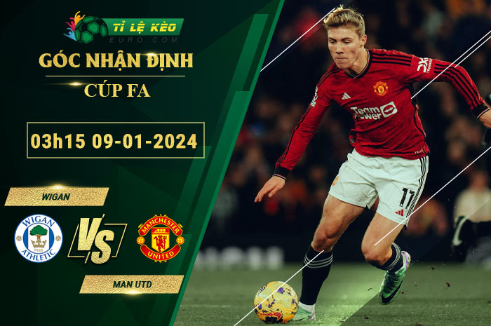 soi kèo Wigan vs Man Utd