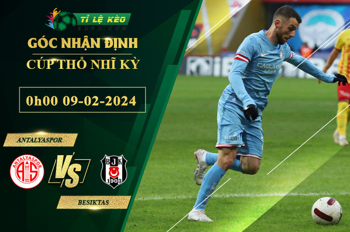 chi tiết kèo đấu Antalyaspor vs Besiktas