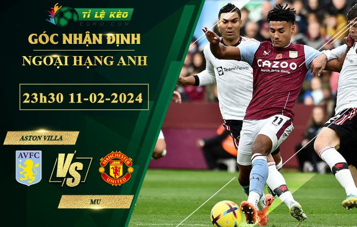 soi kèo Aston Villa vs MU