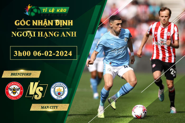 soi kèo Brentford vs Man City