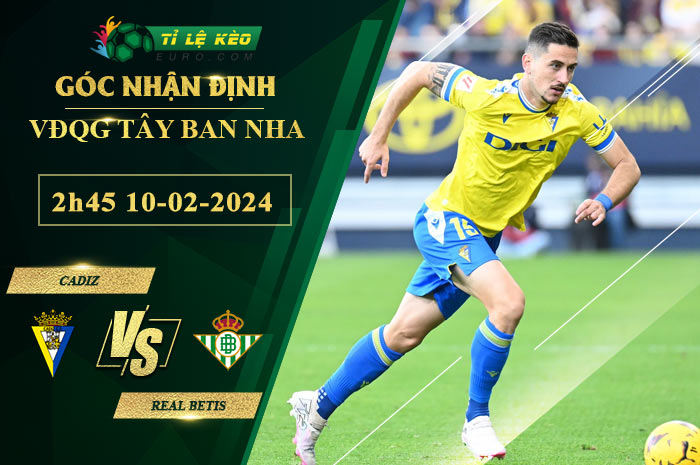 soi kèo Cadiz vs Real Betis