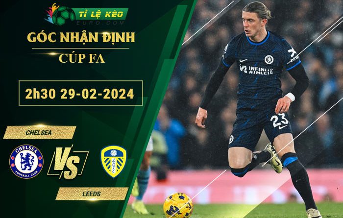soi kèo Chelsea vs Leeds