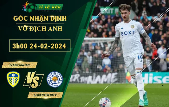 soi kèo Leeds United vs Leicester City