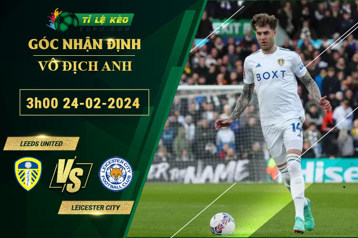 soi kèo Leeds United vs Leicester City