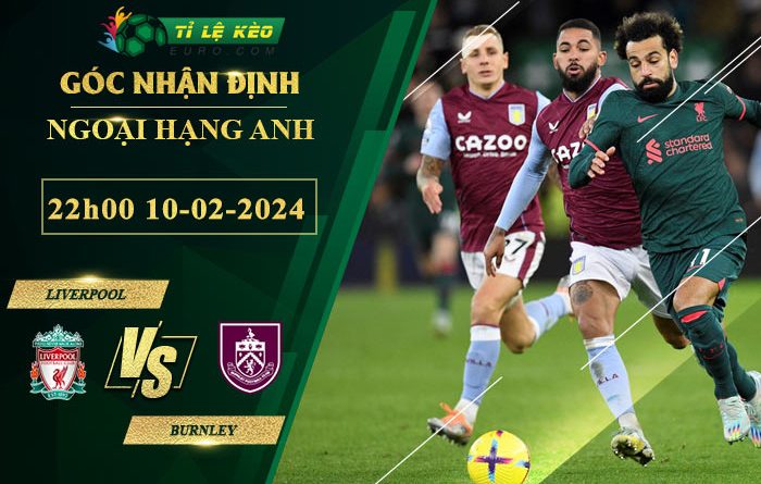 soi kèo Liverpool vs Burnley